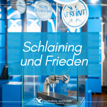 Plakat für die Ausstellung Schlaining und Frieden 
