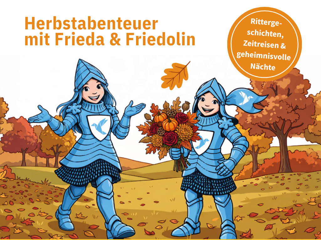 Herbstprogramm für Kinder mit Frieda und Friedolin den Friedensrittern auf der Friedensburg Schlaining